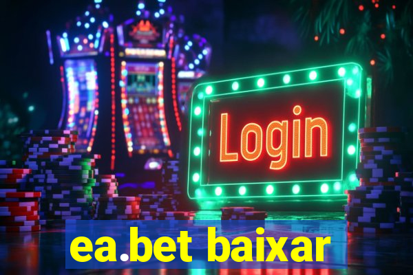ea.bet baixar